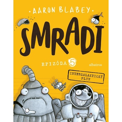 Smradi Epizóda 5 - Aaron Blabey