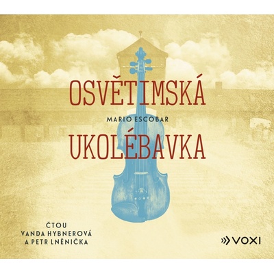 Osvětimská ukolébavka - Mario Escobar