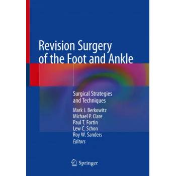 Image 1 of Revision Surgery of the Foot and Ankle: Surgical Strategies and Techniques