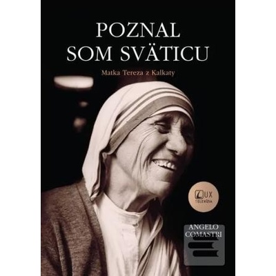 Poznal som sväticu - Matka Tereza z Kalkaty