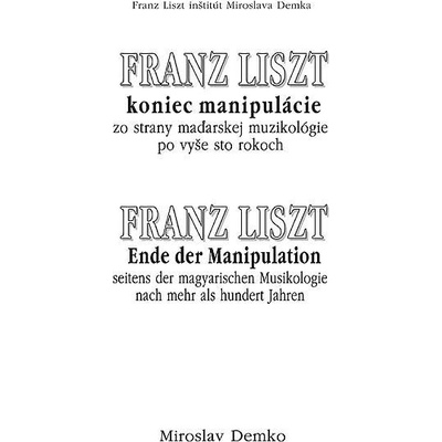 Franz Liszt - koniec manipulácie