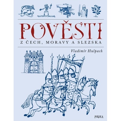 Pověsti z Čech, Moravy a Slezska