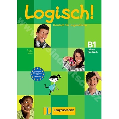Logisch! B1 metodická príručka k 3. dielu integrovaná v učebnici