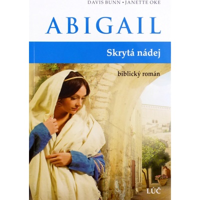 Abigail - Skrytá nádej - biblický román