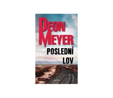 Poslední lov - Deon Meyer