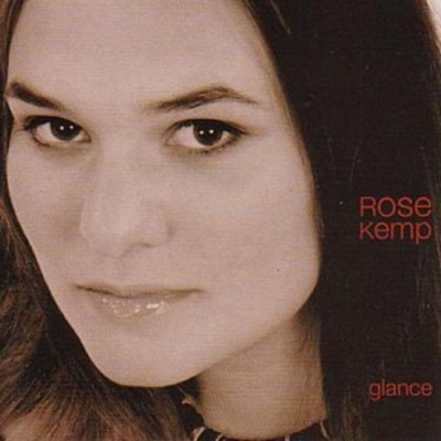 Kemp Rose - Glance CD
