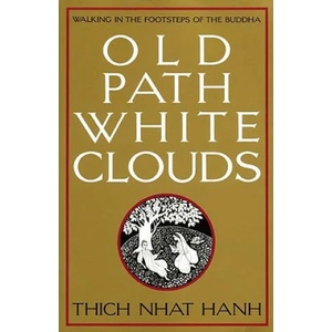 Old Path, White Clouds (ISBN: 9780938077268)