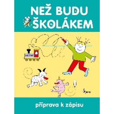 Než budu školákem - Iva Nováková