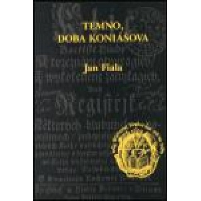 Temno, doba Koniášova - Jan Fiala