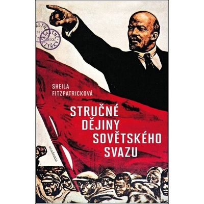 Stručné dějiny Sovětského svazu - Sheila Fitzpatricková