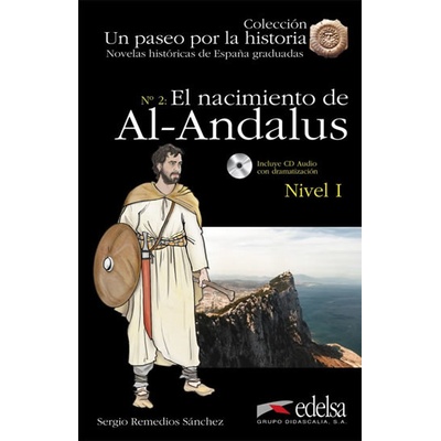 Un paseo por la historia 1 - El nacimiento de Al-Andalus