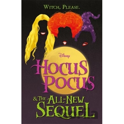 Disney: Hocus Pocus & The All New Sequel Autumn Publishing