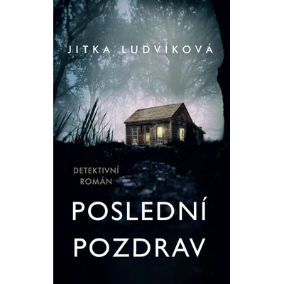 Poslední pozdrav - Jitka Ludvíková