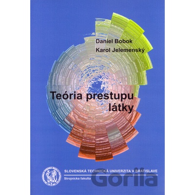 Teória prestupu látky - Daniel Bobok, Karol Jelemenský