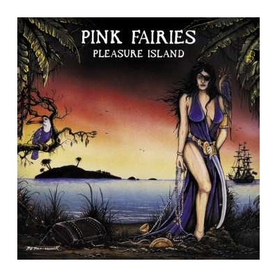 PINK FAIRIES - Pleasure Island Remastered Edition CD