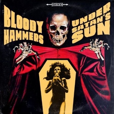 BLOODY HAMMERS: UNDER SATANS SUN LP