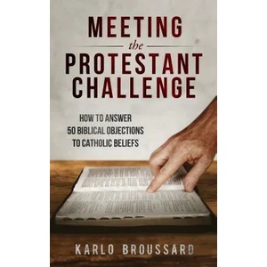 Meeting the Protestant Challenge | Karlo Broussard (ISBN: 9781683571445)