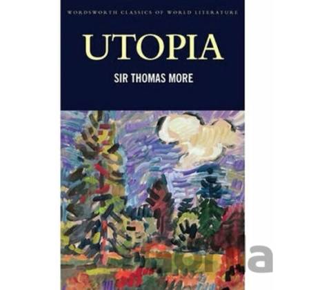Utopia - Sir Thomas More