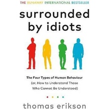 Surrounded by Idiots - Thomas Erikson