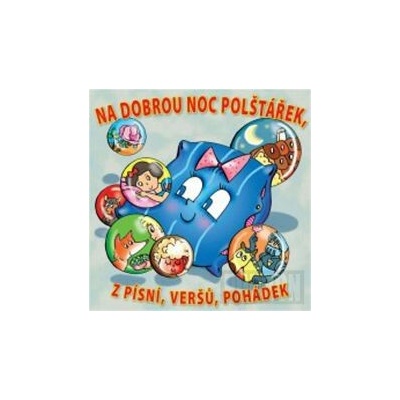 Various - Na dobrou noc polštářek z písní, veršů, pohádek CD