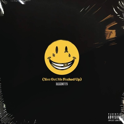 Deez Nuts - You got me fucked up CD