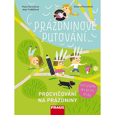 Prázdninové putování - Procvičování na prázdniny - Šarochová Pavla, Truhlářová Jana