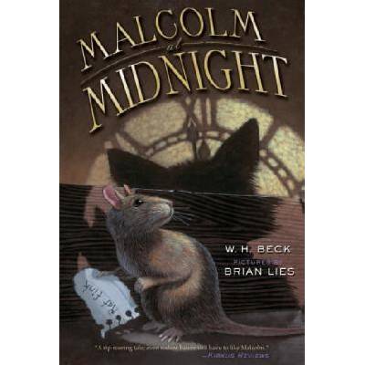 Malcolm at Midnight | W. H. Beck, Brian Lies