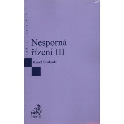 Nesporná řízení III - Karel Svoboda