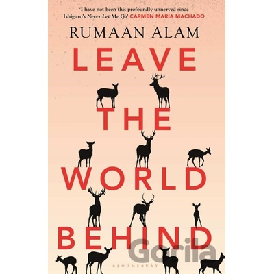 Leave the World Behind - Rumaan Alam