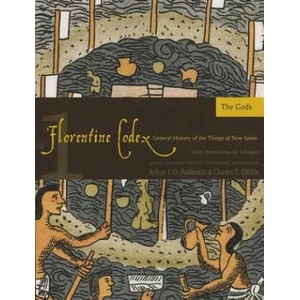 Florentine Codex, Book One: The Gods | Charles E. Dibble (ISBN: 9781607811572)