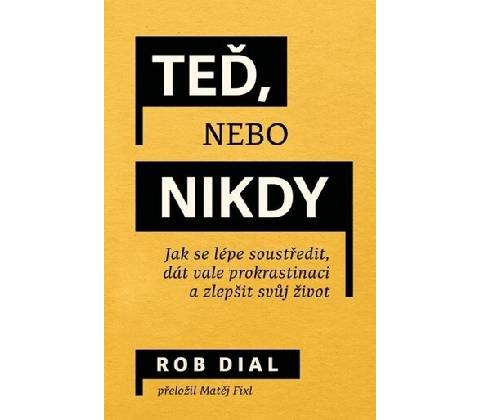 Teď, nebo nikdy