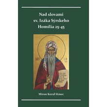 Nad slovami sv. Izáka Sýrskeho - Miron Keruľ-Kmec