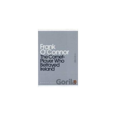 Cornet player who betrayed Ireland - Frank O`Connor