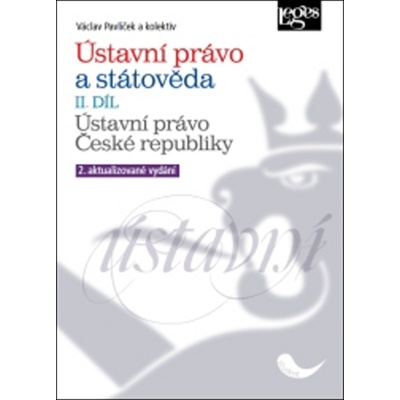 Ústavní právo a státověda II díl - Václav Pavlíček