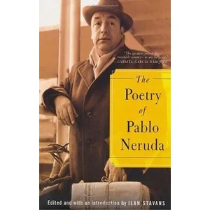 Poetry of Pablo Neruda | Ilan Stavans, Pablo Neruda (ISBN: 9780374529604)