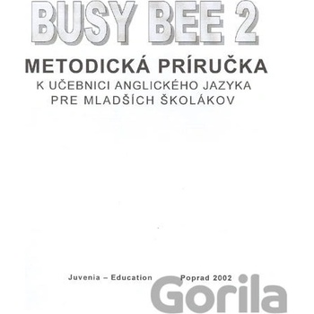Busy Bee 2 Metodická príručka k učebnici anglického jazyka