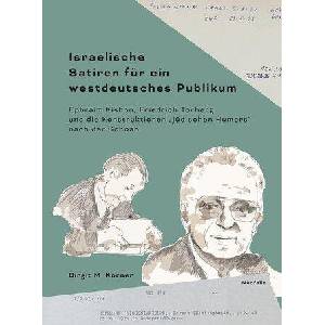 Israelische Satiren für ein westdeutsches Publikum | Birgit M. Körner (ISBN: 9783958084278)