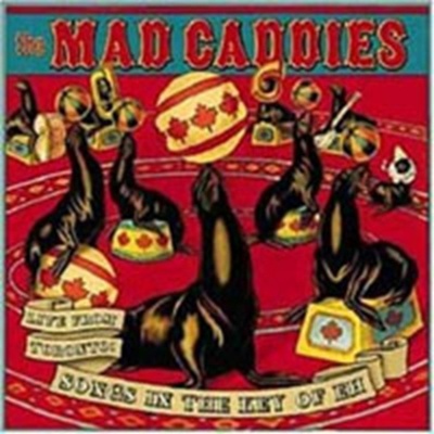 Live from Toronto Mad Caddies CD
