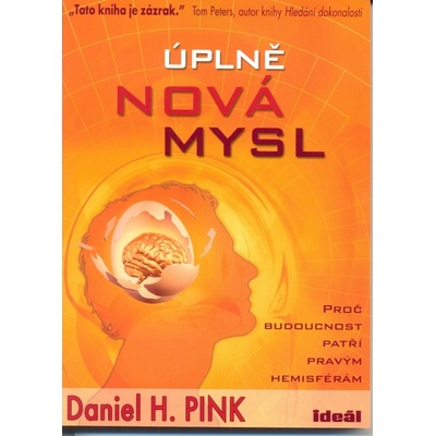 Úplně nová mysl - Daniel H. Pink