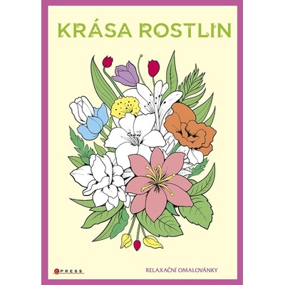 Krása rostlin - relaxační omalovánky - Zuzana Neubauerová
