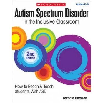 Image 1 of Autism Spectrum Disorder in the Inclusive Classroom | Barbara L. Boroson