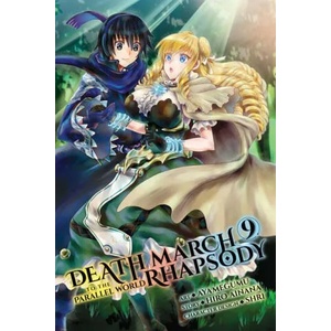 Death March to the Parallel World Rhapsody, Vol. 9 | Hiro Ainana (ISBN: 9781975311124)