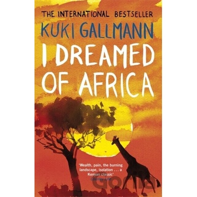 I Dreamed of Africa - K. Gallmann