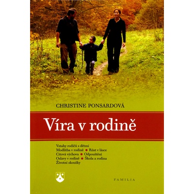 Víra v rodině - Ponsardová Christine