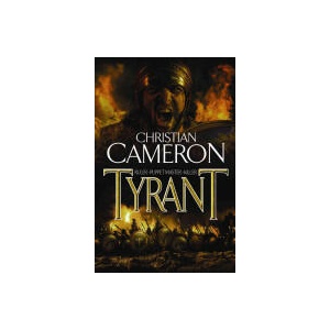 Tyrant | Christian Cameron (ISBN: 9780752883922)