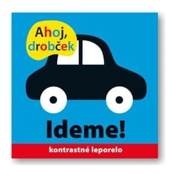 Ahoj drobček Ideme!