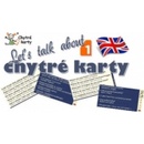 Chytré karty - Angličtina Let´s talk about 1