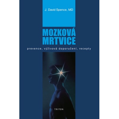 Mozková mrtvice - David J. Spence