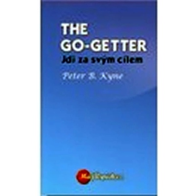 Go Getter - Peter B. Kyne