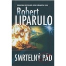 Smrtelný pád - Robert Liparulo